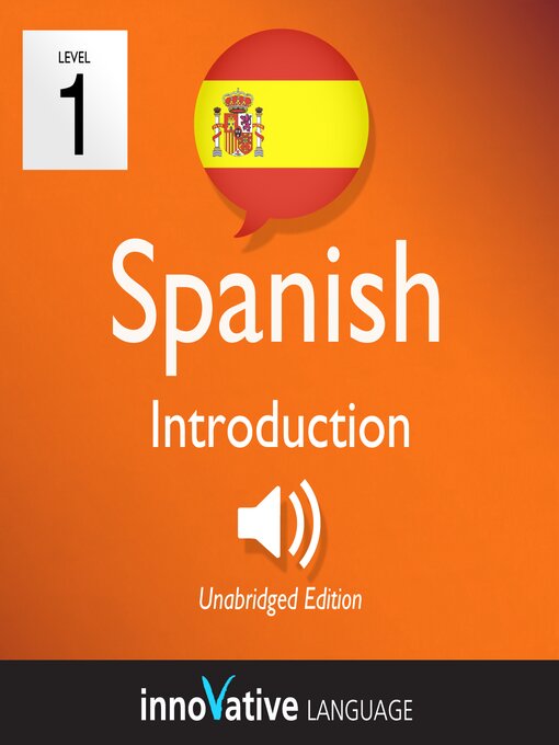 Title details for Learn Spanish Level 1: Introduction to Spanish, Volume 1 by Innovative Language Learning, LLC - Wait list